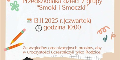 PASOWANIE DZIECI Z GRUPY SMOKÓW I SMOCZKÓW. ZAPRASZAMY