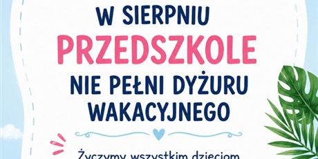 Powiększ grafikę: wolne-miejsca-na-dyzur-wakacyjny-w-miesiacu-lipcu-od-27-07-31-07-2026-r-708400.jpg