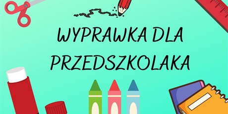 WYPRAWKA PRZEDSZKOLAKA :)